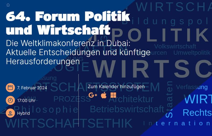 64. Forum Politik und Wirtschaft - Die Weltklimakonferenz in Dubai: Aktuelle Entscheidungen und künftige Herausforderungen